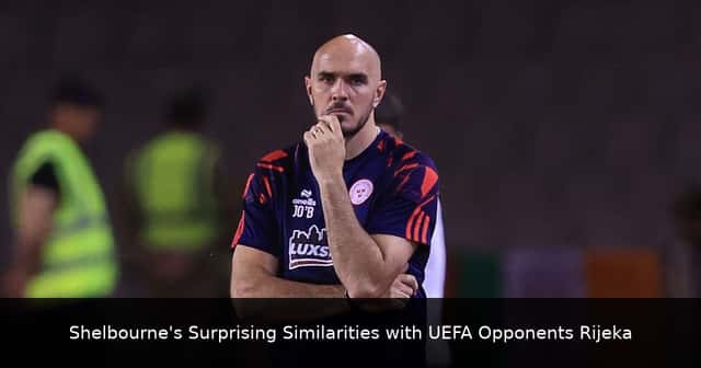 Shelbourne's Surprising Similarities with UEFA Opponents Rijeka
